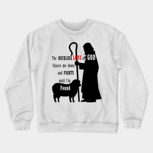 The Reckless Love of God Crewneck Sweatshirt